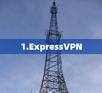 1.ExpressVPN